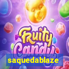 saquedablaze