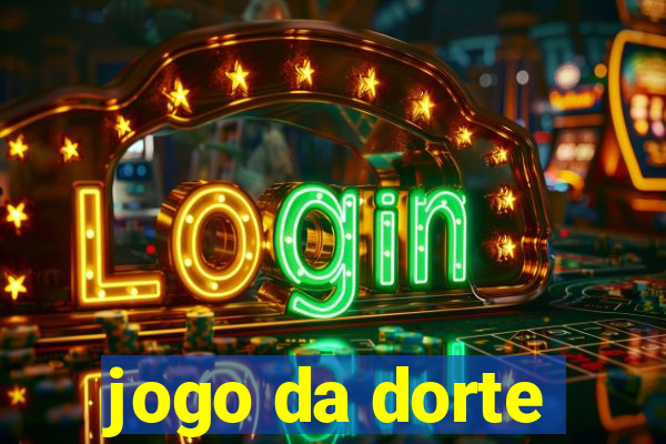 jogo da dorte