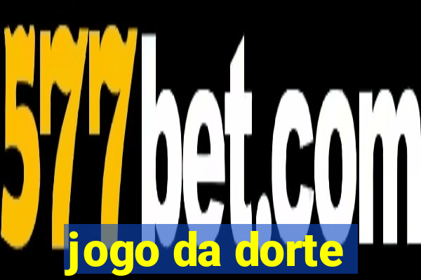 jogo da dorte