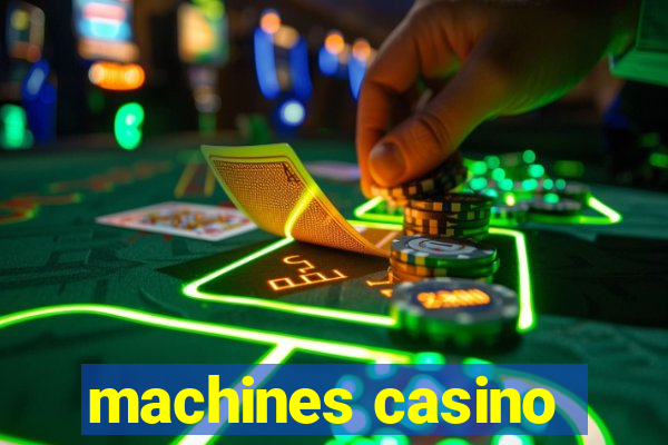 machines casino