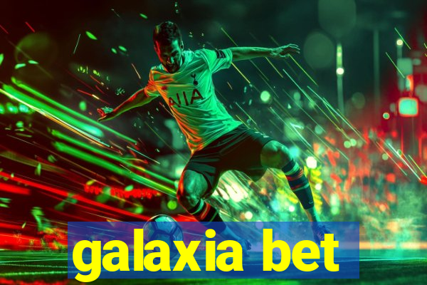 galaxia bet