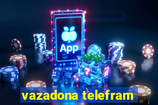 vazadona telefram