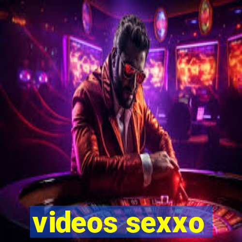 videos sexxo