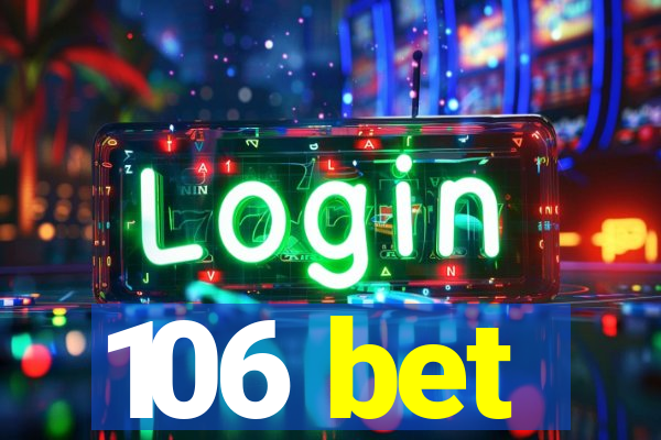 106 bet