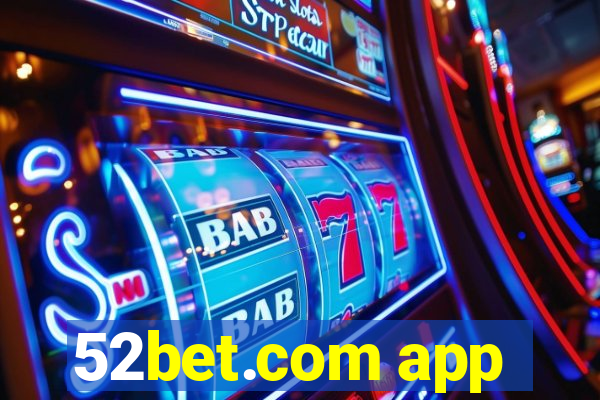 52bet.com app