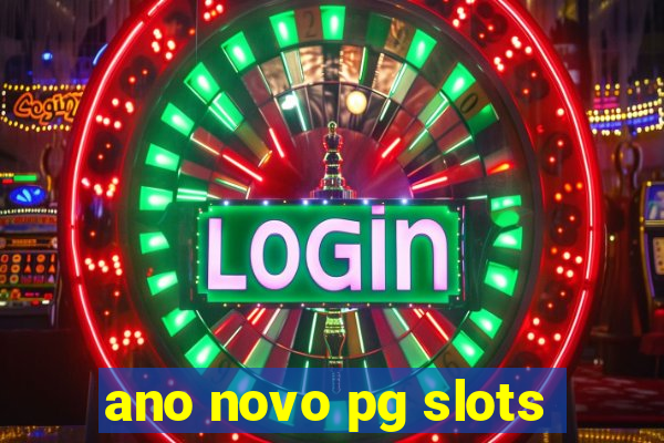 ano novo pg slots