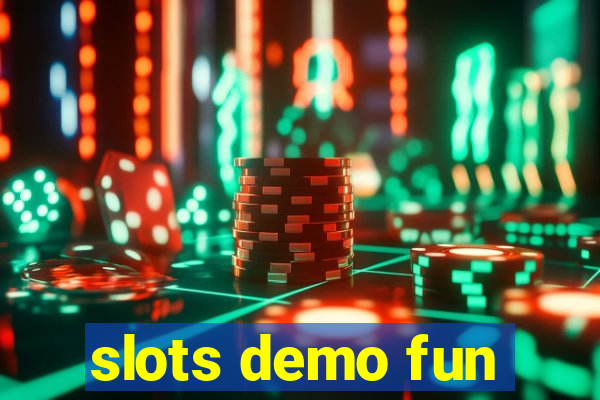 slots demo fun