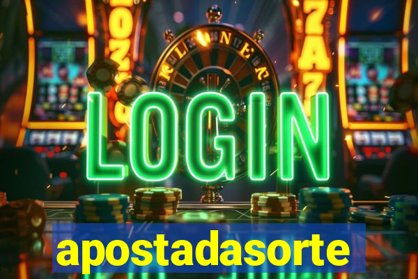 apostadasorte