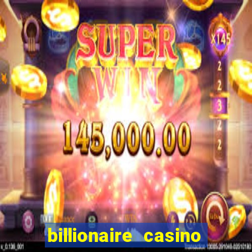 billionaire casino free chip