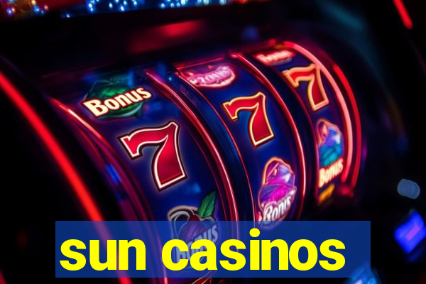 sun casinos