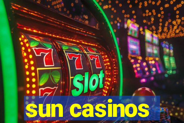 sun casinos