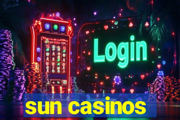 sun casinos