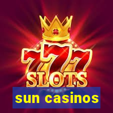 sun casinos