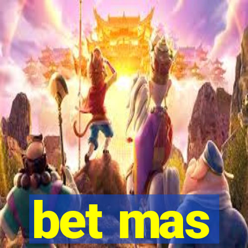 bet mas