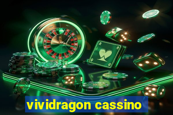 vividragon cassino