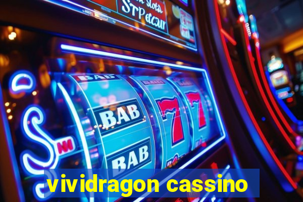 vividragon cassino