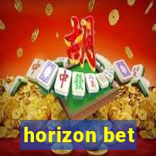 horizon bet