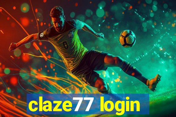 claze77 login