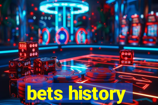 bets history