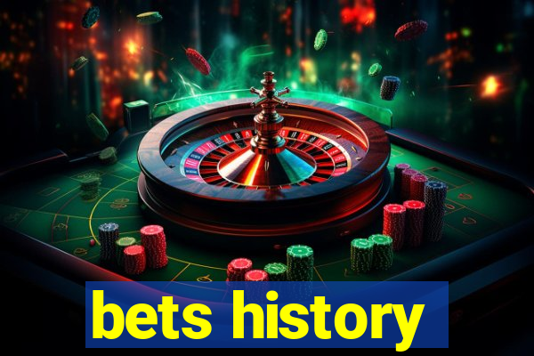 bets history