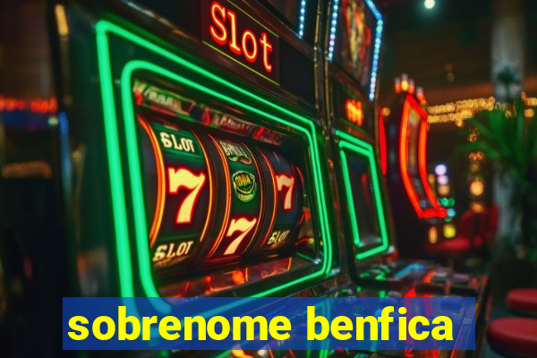 sobrenome benfica