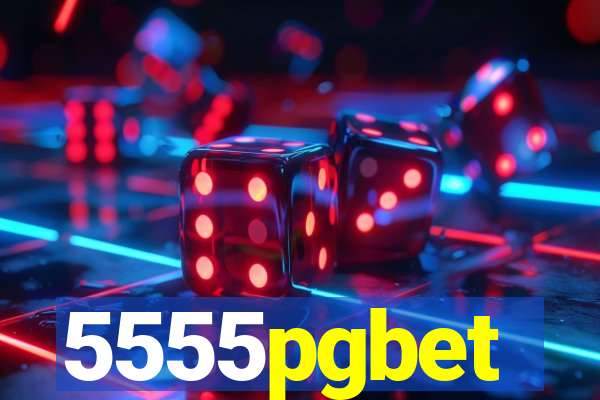 5555pgbet