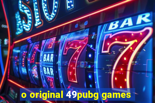 o original 49pubg games