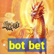 bot bet