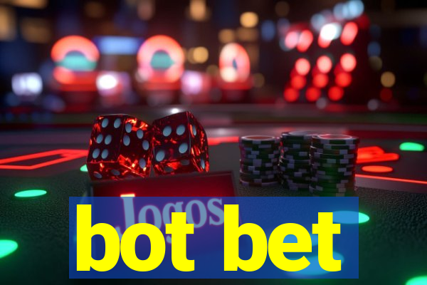 bot bet