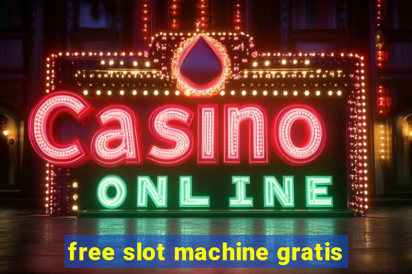 free slot machine gratis