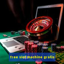 free slot machine gratis