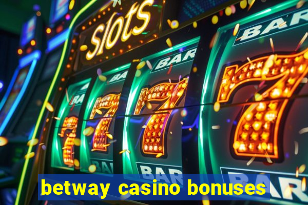 betway casino bonuses