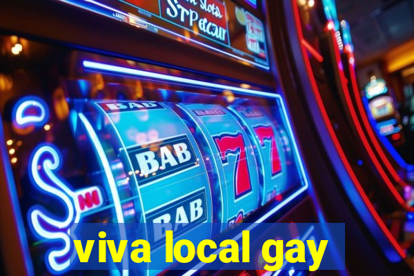 viva local gay