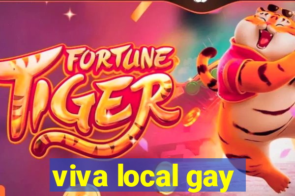 viva local gay