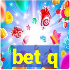 bet q