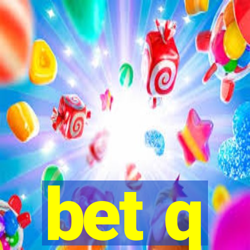 bet q