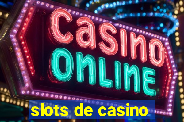 slots de casino