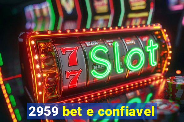 2959 bet e confiavel