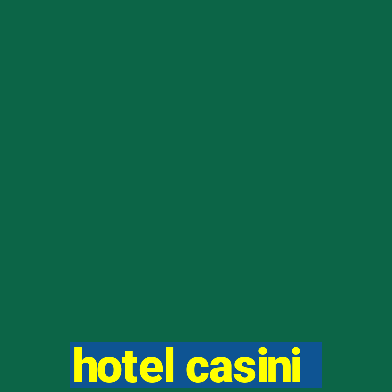 hotel casini