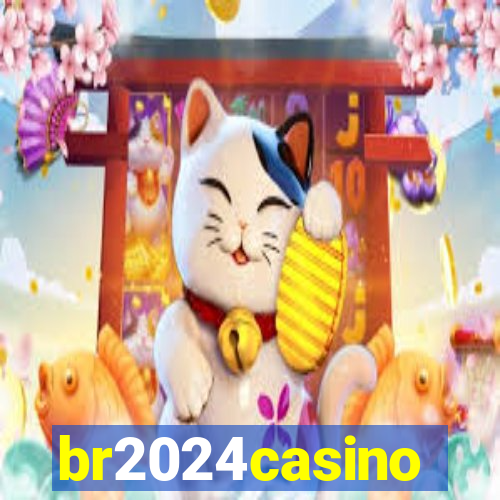 br2024casino