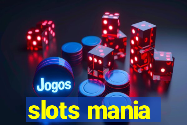 slots mania