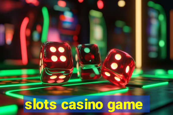 slots casino game