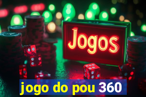 jogo do pou 360