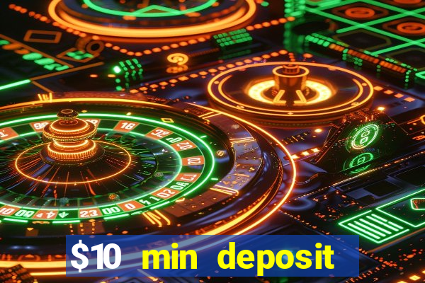 $10 min deposit casino australia