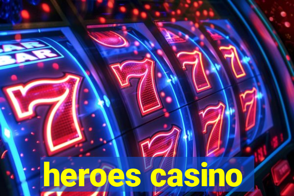 heroes casino