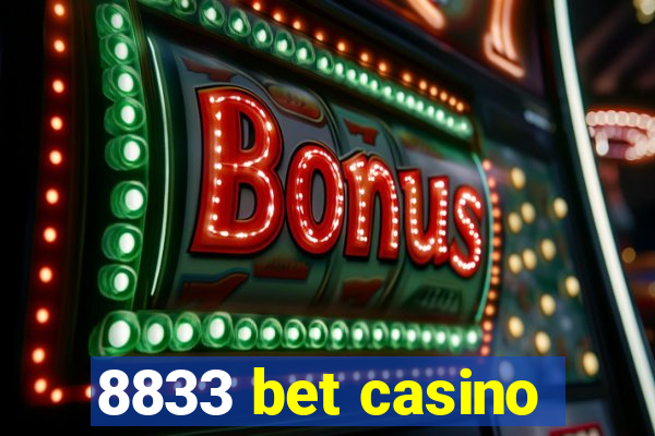 8833 bet casino