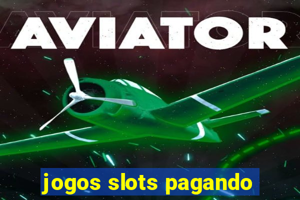 jogos slots pagando