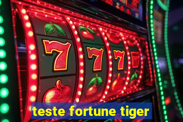 teste fortune tiger