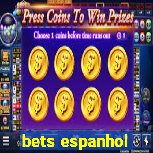 bets espanhol