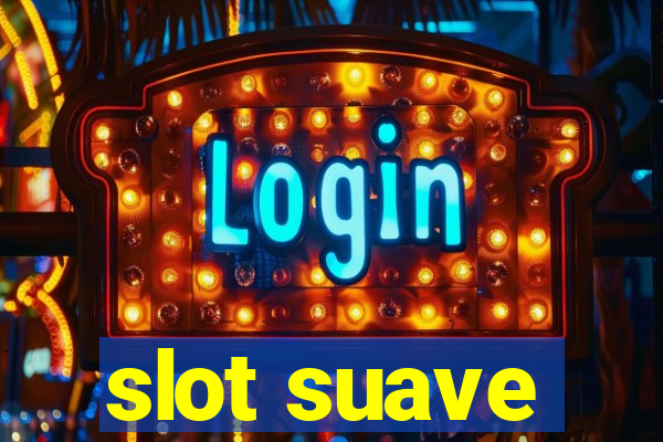 slot suave